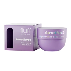 FLUFF In Your Soul Amethyst Body Butter Masło Do Ciała Z Ekstraktem Z Ametystu 150ml